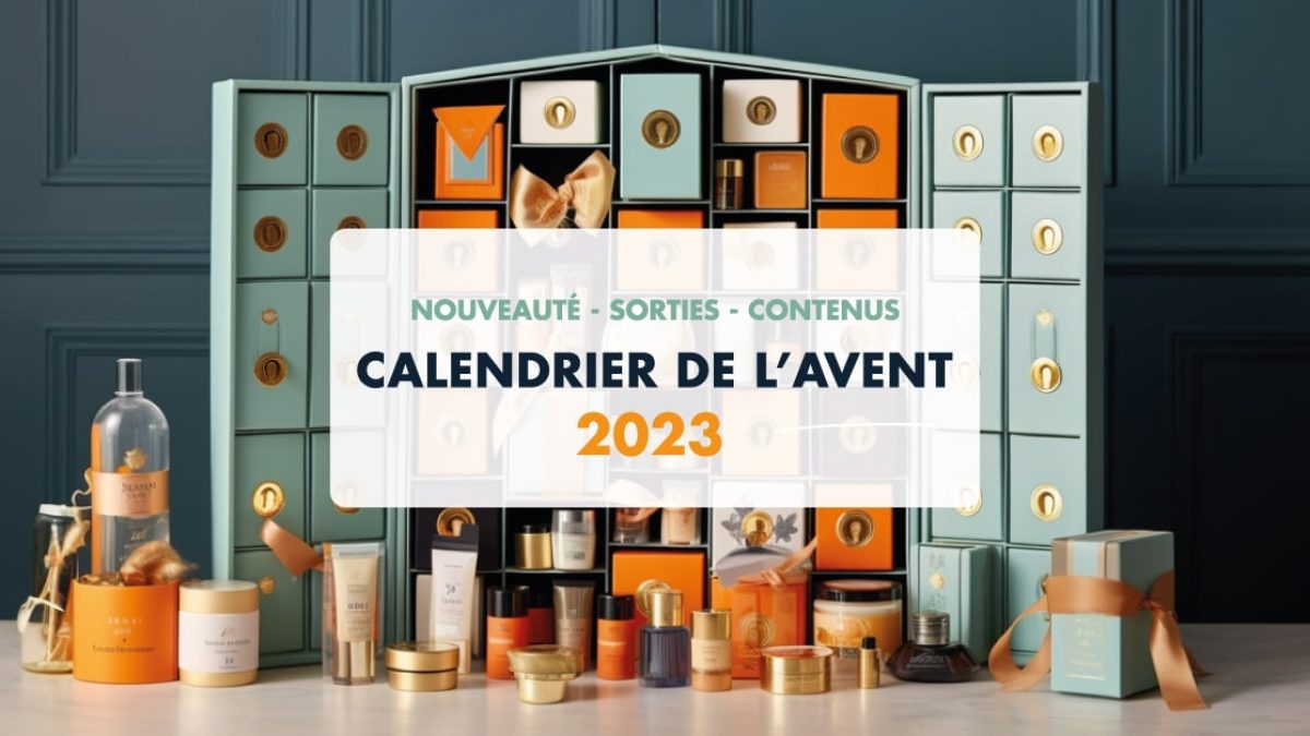 Calendrier de l'avent 2023 nouveautés, sorties et contenus